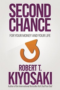 second chance robert kiyosaki