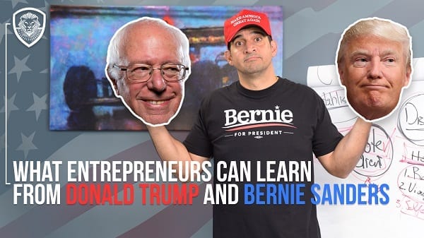 What Entrepreneurs Can Learn from Donald Trump and Bernie Sanders