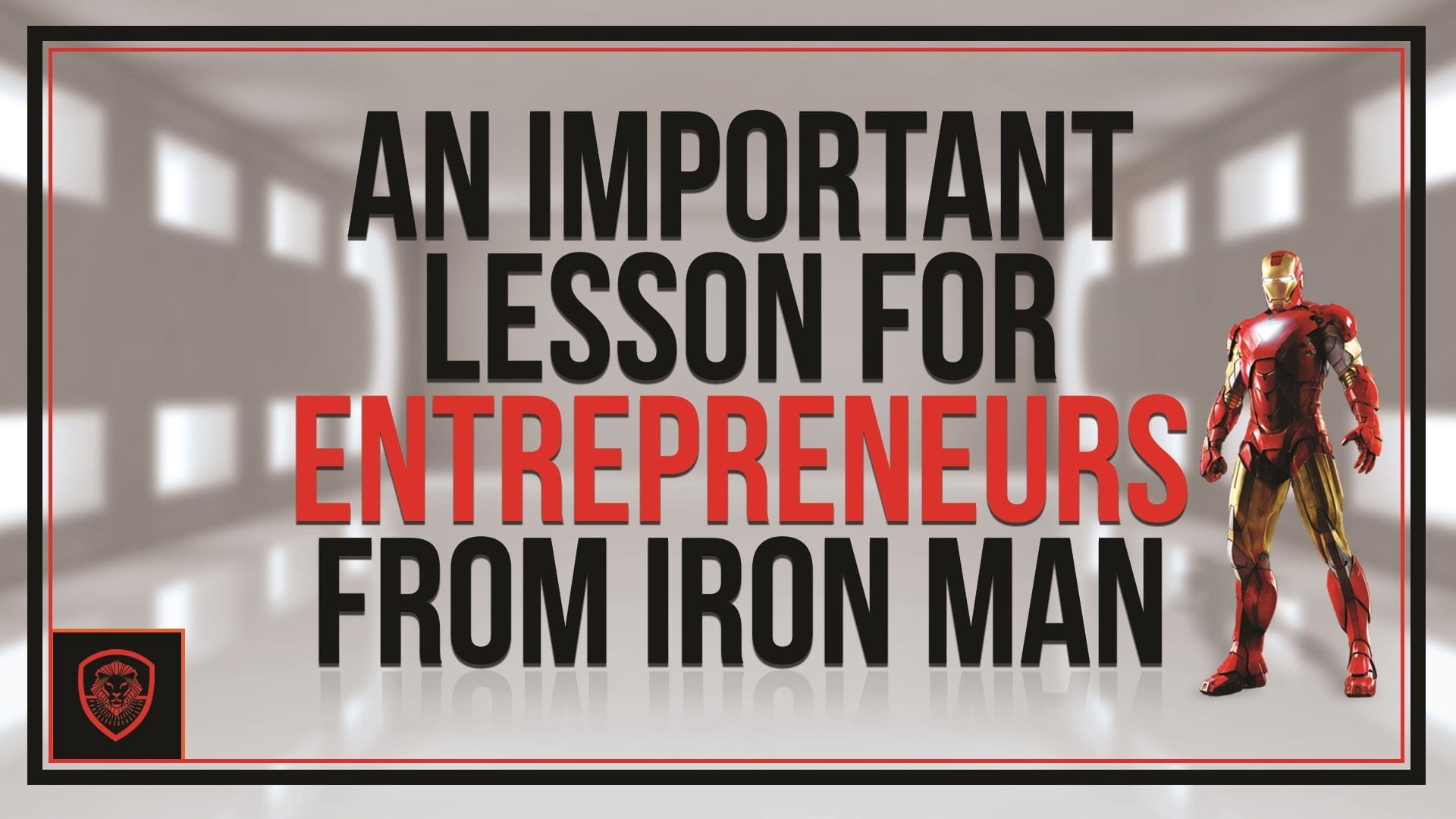 An Important Lesson for Entrepreneurs from Iron Man