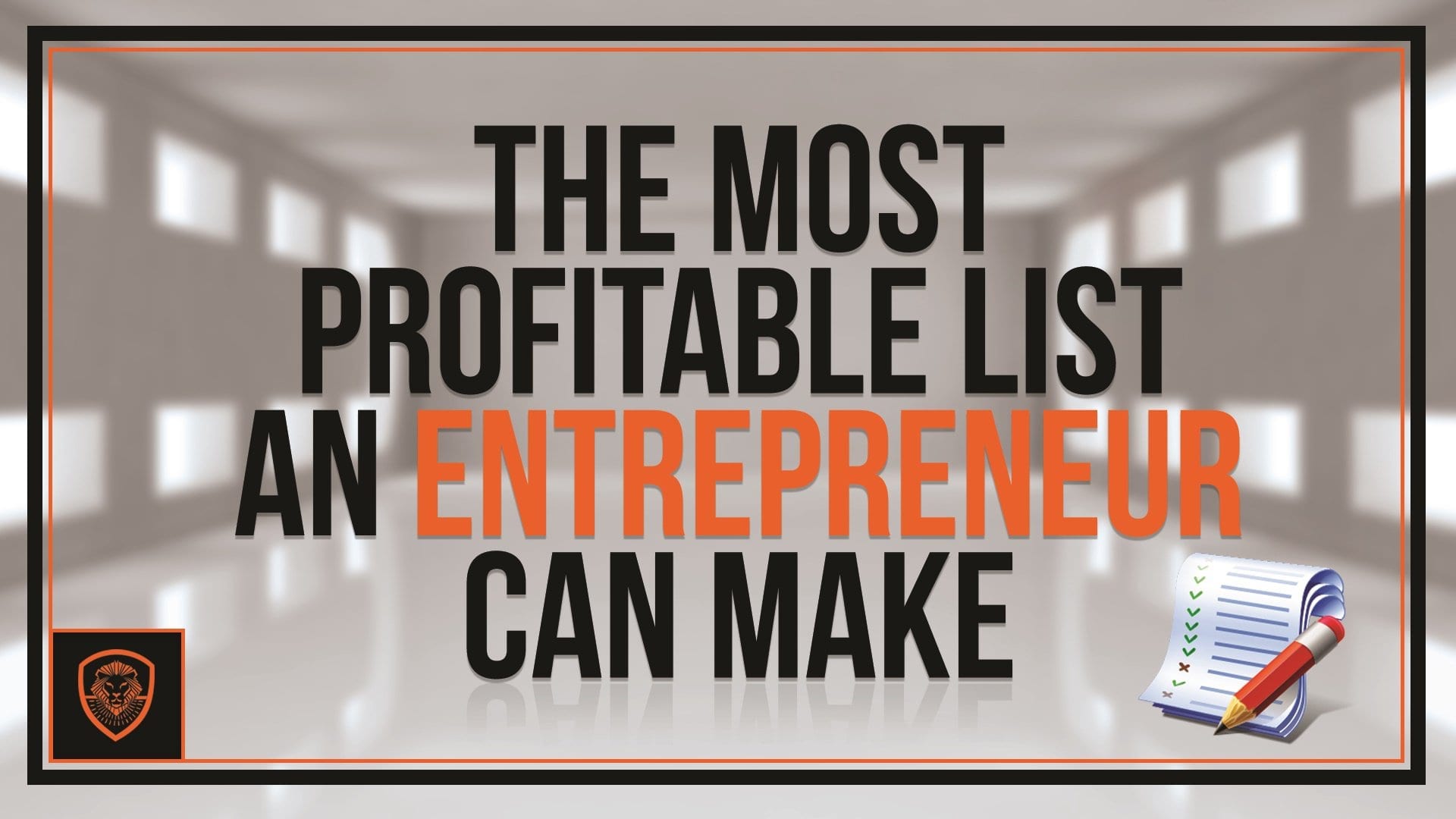 The Most Profitable List an Entrepreneur Can Make